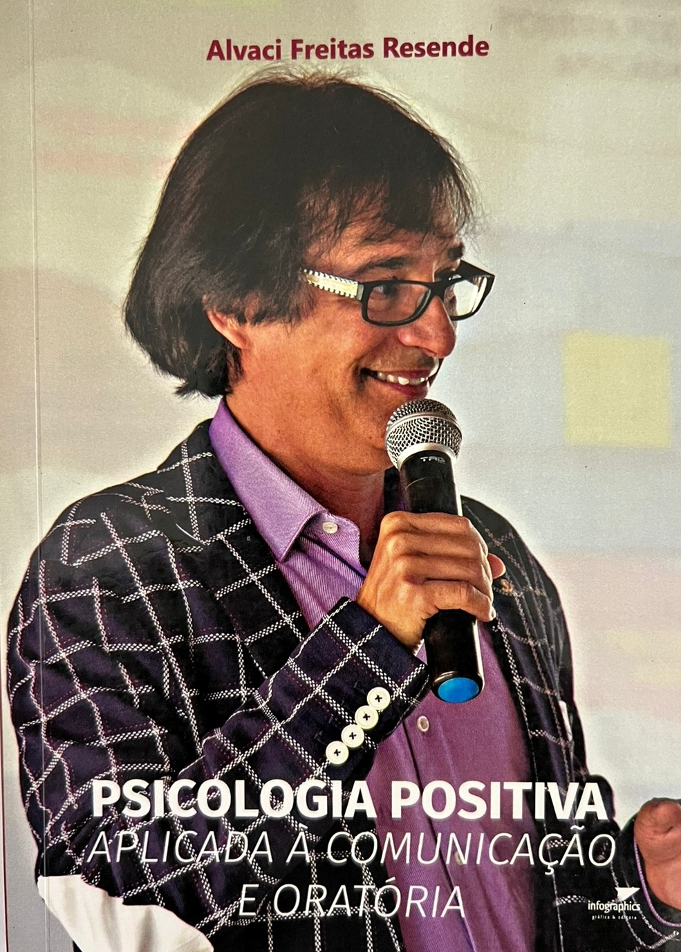 Capa do livro Psicologia Positiva Aplicada à Comunicação e
                            Oratória